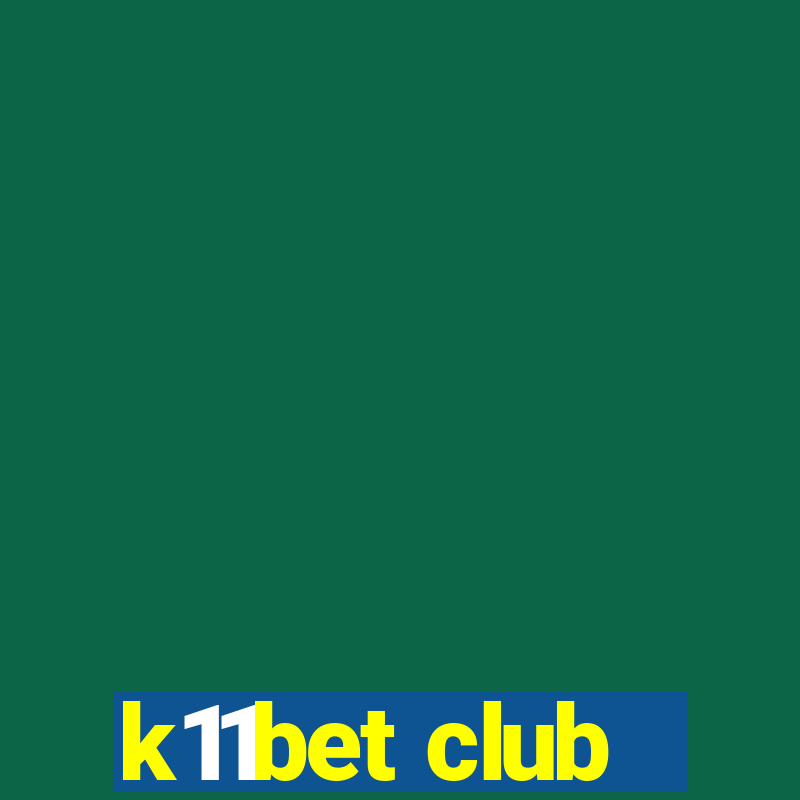 k11bet club